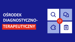 Ośrodek Diagnostyczny i Terapeutyczny